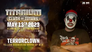 TITANIUM Festival 2023 | YELLOW SUBMARINE Warm-up Mix by TerrorClown