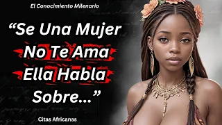 Proverbios y refranes africanos sabios | Sabiduría africana profunda