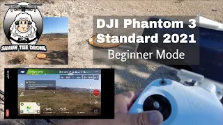 DJI Phantom 3 Standard 2021 Beginner Mode #shaunthedrone