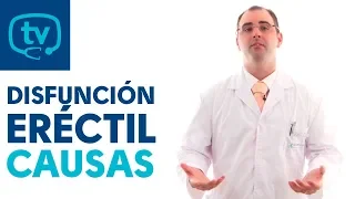 Las principales causas de la disfunción eréctil