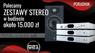 Nasze polecane zestawy stereo w okolicach 15 000 zł | Q21