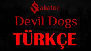 Sabaton Devil Dogs (Türkçe Altyazılı Çeviri)