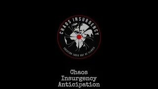 Anticipation - Chaos Insurgency Theme