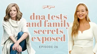 DNA Tests and Family Secrets Exposed with Lindsay Blount