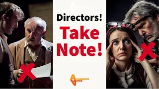 Top Mistakes Directors Make with Actors + How to Avoid Them