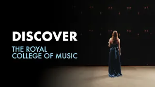 Discover the Royal College of Music