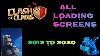 All loading screens of clash of clans 2020 || 2012 to 2020|| my clan tag :-#29Y2QGP8P ||