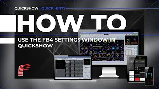 How to Use the FB4 Settings Window in QuickShow