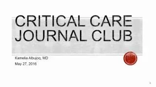 Critical Care Journal Club: Dexmedetomidine Added to Standard Care on Ventilator-Free Time 05272016