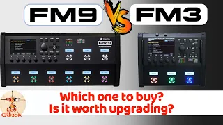 Fractal FM9 vs FM3: which one to buy? is it worth upgrading from the FM3?