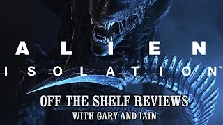 Alien Isolation - Off The Shelf Reviews