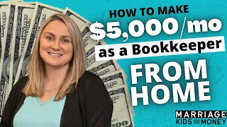 How to Make $5k Per Month as a Bookkeeper From Home