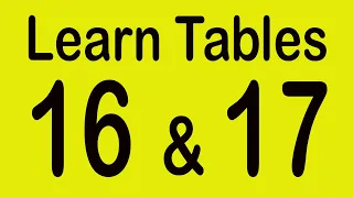 Learn 16 and 17 Table for Students | Multiplication tables | Table of 16 | Table of 17