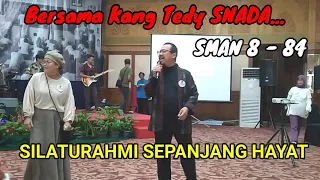 SILATURAHMI SEPANJANG HAYAT// SMAN 8 - 84