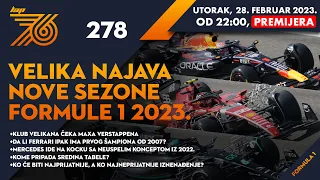 Lap 76 No 278 | Velika najava nove sezone Formule 1 2023! | Max u klubu legendi? | Ko će biti rival?