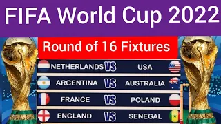 FIFA World Cup 2022 Round 16 Fixtures | World Cup Round 16 Fixtures | World Cup Fixtures Today