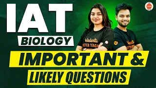 IAT Biology Important PYQs & Most Likely Questions | IAT 2024 | Gopika Ma'am And Basavraj Sir