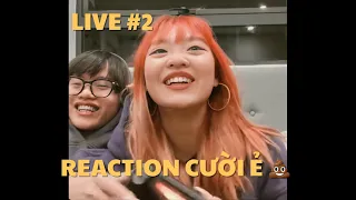 LIVE #2: REACTION CƯỜI Ẻ 💩 | duongfynn