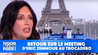 Retour sur le meeting d'Eric Zemmour au Trocadéro