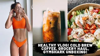 Healthy VLOG | Cold brew COFFEE, GROCERY HAUL, GYMSHARK unboxing!