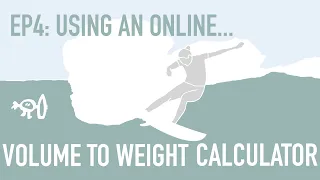 Surfing Explained: Ep4 Using an Online Volume to Weight Calculator