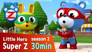 [Super Z 2] Little Hero Super Z New Season l Funny episode 10 l 30min Play