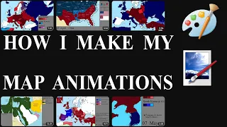 How I Make My Map Videos