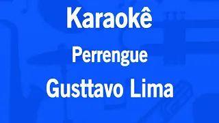 Karaokê Perrengue - Gusttavo Lima