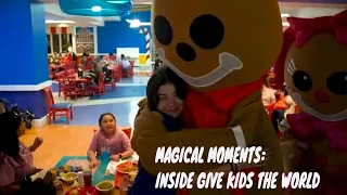 Magic Moments for Critically Ill Children: Inside Give Kids The World Village