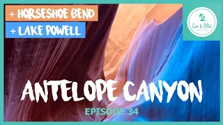 Antelope Canyon, Horseshoe Bend & Lake Powell - Arizona | 🇺🇸🚙🏜️🌵 7 Month USA Road Trip (Episode 34)