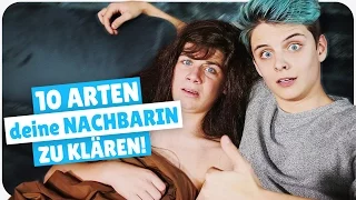 10 ARTEN deine NACHBARIN zu klären!