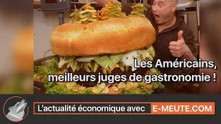 La France déclassée en gastronomie et autres sujets chauds.