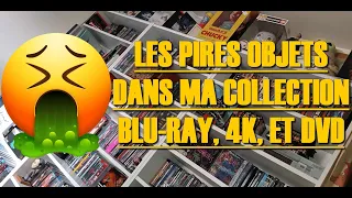 LES PIRES ÉDITIONS DE MA COLLECTION BLU-RAY, 4K ET DVD