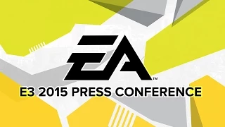 Electronic Arts Press Conference - E3 2015