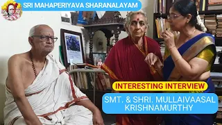 Mahaperiyava Sharanalayam - Interview with Smt. & Sri. Mullaivaasal Krishnamurthy