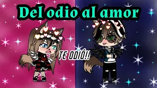 Del odio al amor cap1//Gacha Life