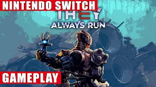 They Always Run Nintendo Switch Gameplay