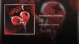 Porque (GRISELDA) Eldo