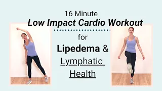 Lipedema Low Impact Cardio Exercise - 16 minutes for Lymphatic Health