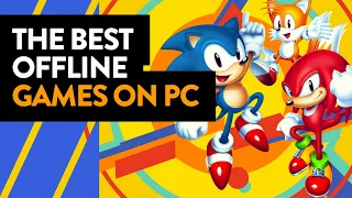The BEST Offline Games on PC