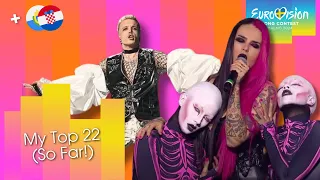 My Top 22 (so far!) NEW: 🇭🇷🇸🇲 | Eurovision 2024