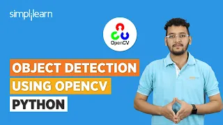 Object Detection Using OpenCV Python | Object Detection OpenCV Tutorial | Simplilearn