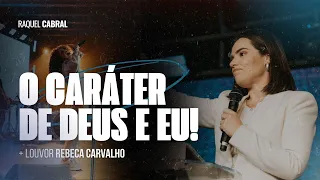 O CARÁTER DE DEUS E EU + LOUVOR REBECA CARVALHO I LAGOINHA ALPHAVILLE