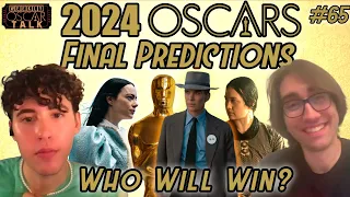 FINAL 2024 Oscar Predictions: Who Will Win? - Weekly Oscar Talk #65