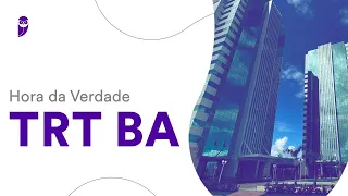 Hora da Verdade TRT BA: Direito do Trabalho - Prof. Antônio Daud