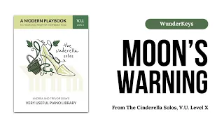 Moon's Warning from The Cinderella Solos (Very Useful Piano Library Level X) from WunderKeys