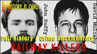 The Shocking Story Of The RAILWAY KILLERS | True Crime