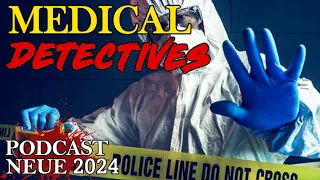 Medical Detectives 2023 Doku Podcast Übersetzung des Autors Deutsch Staffel 4 Neue Episode Part 3