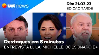 UOL News em 8 Minutos: Michelle assume PL Mulher, Lula e regra fiscal, Zanin e STF, análises e mais