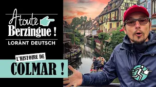 L'histoire de COLMAR... A toute Berzingue !